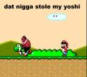 dat-nigga-stole-my-yoshi.gif